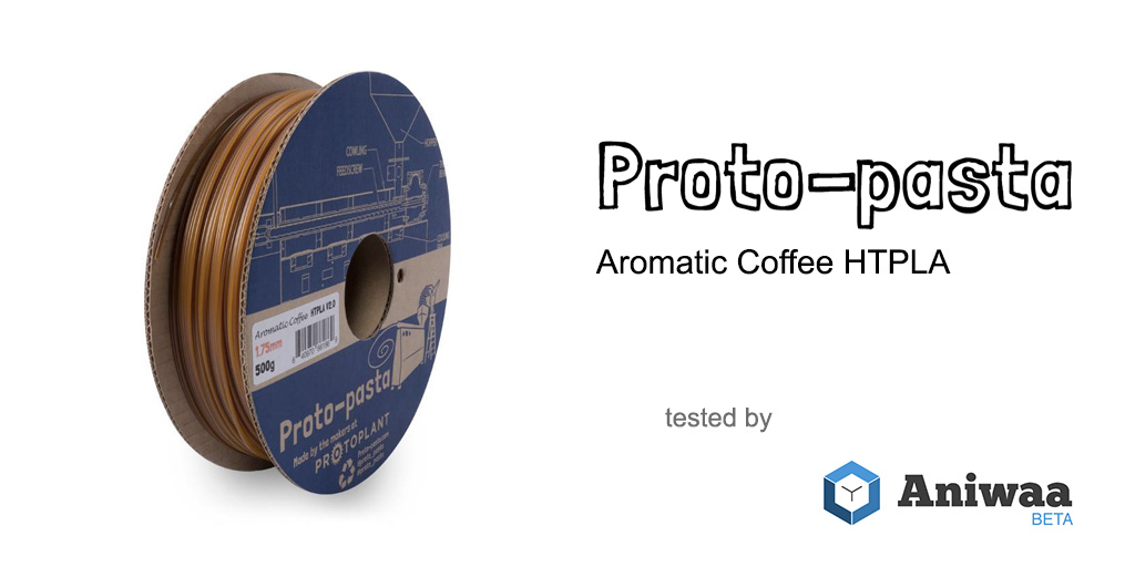 Proto-pasta HTPLA Aromatic Coffee review